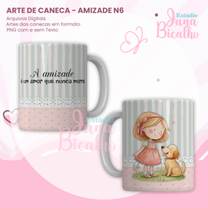 Arte para Caneca Amizade N6