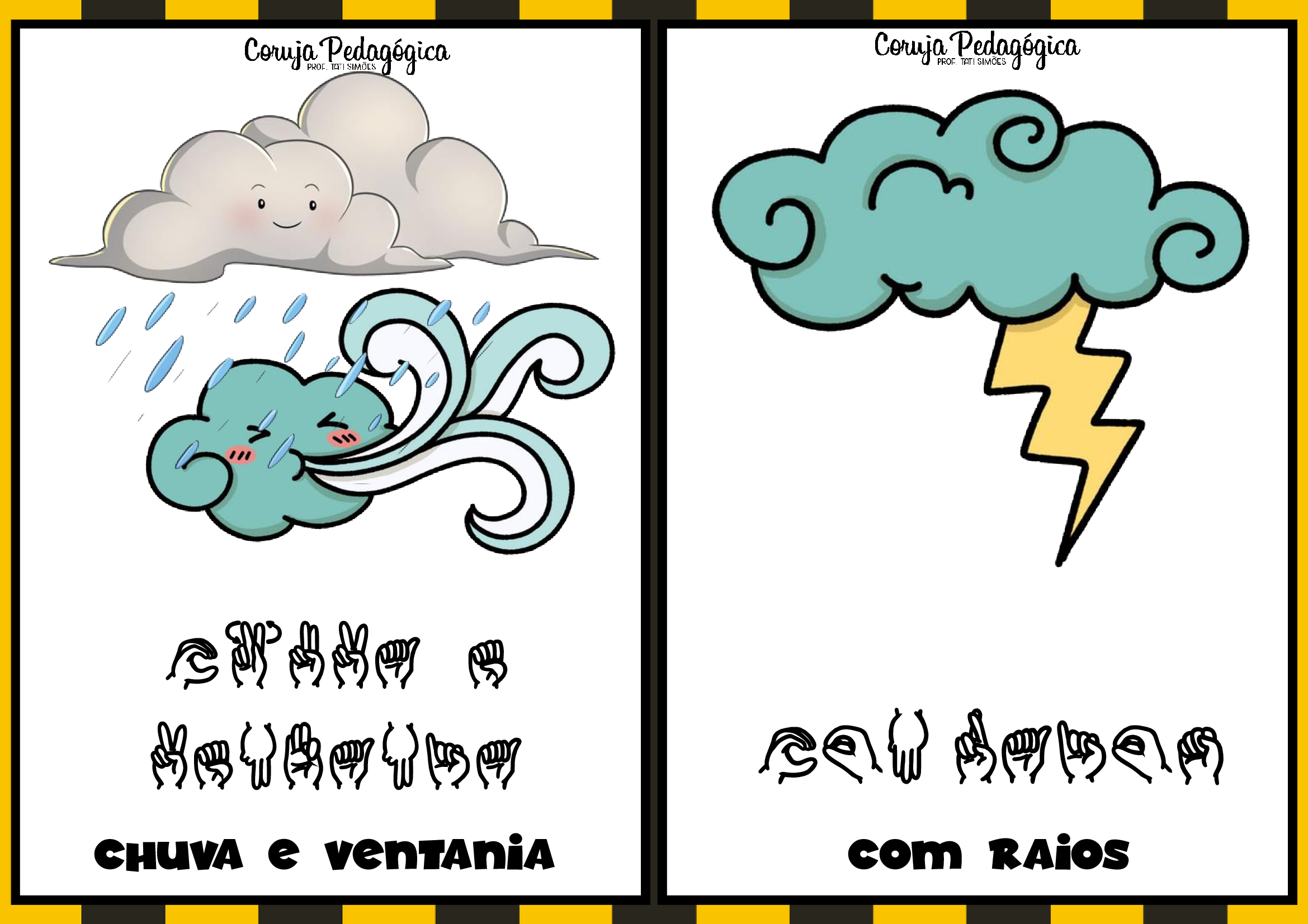 Cartaz inclusivo: EM LIBRAS como está o tempo Cartaz inclusivo: EM LIBRAS como está o tempo - Imagem 6