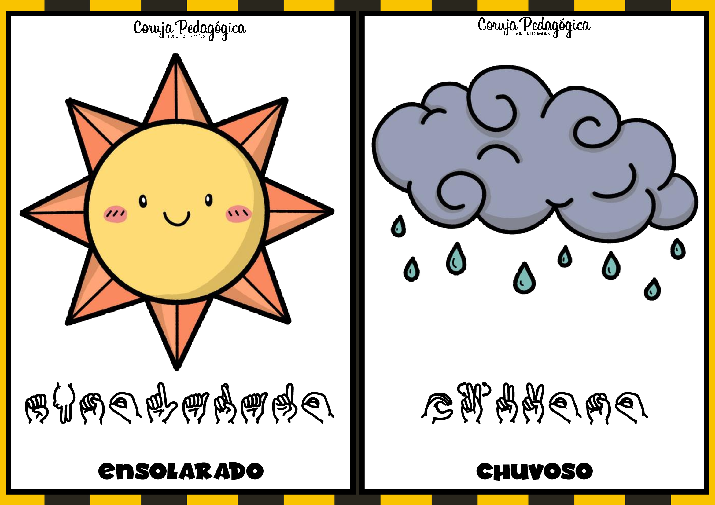 Cartaz inclusivo: EM LIBRAS como está o tempo Cartaz inclusivo: EM LIBRAS como está o tempo - Imagem 4