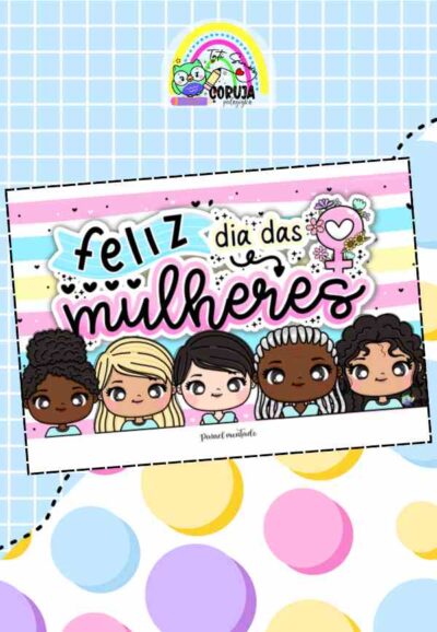 Painel modelos diversos Dia internacional da Mulher