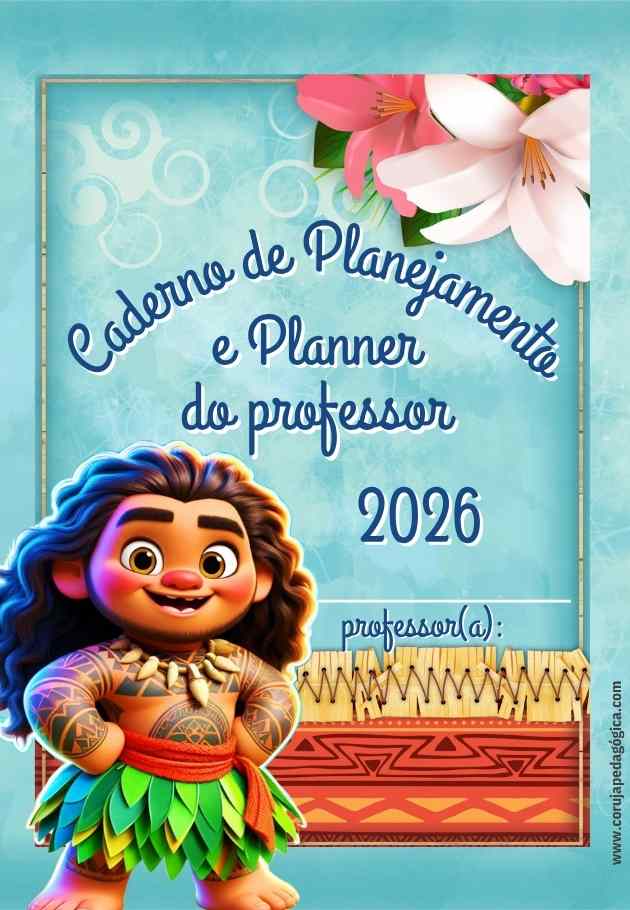 Moana Planner e Caderno de Planejamento para professores 2026 Moana Planner e Caderno Pedagógico 2026 @corujapedagogica